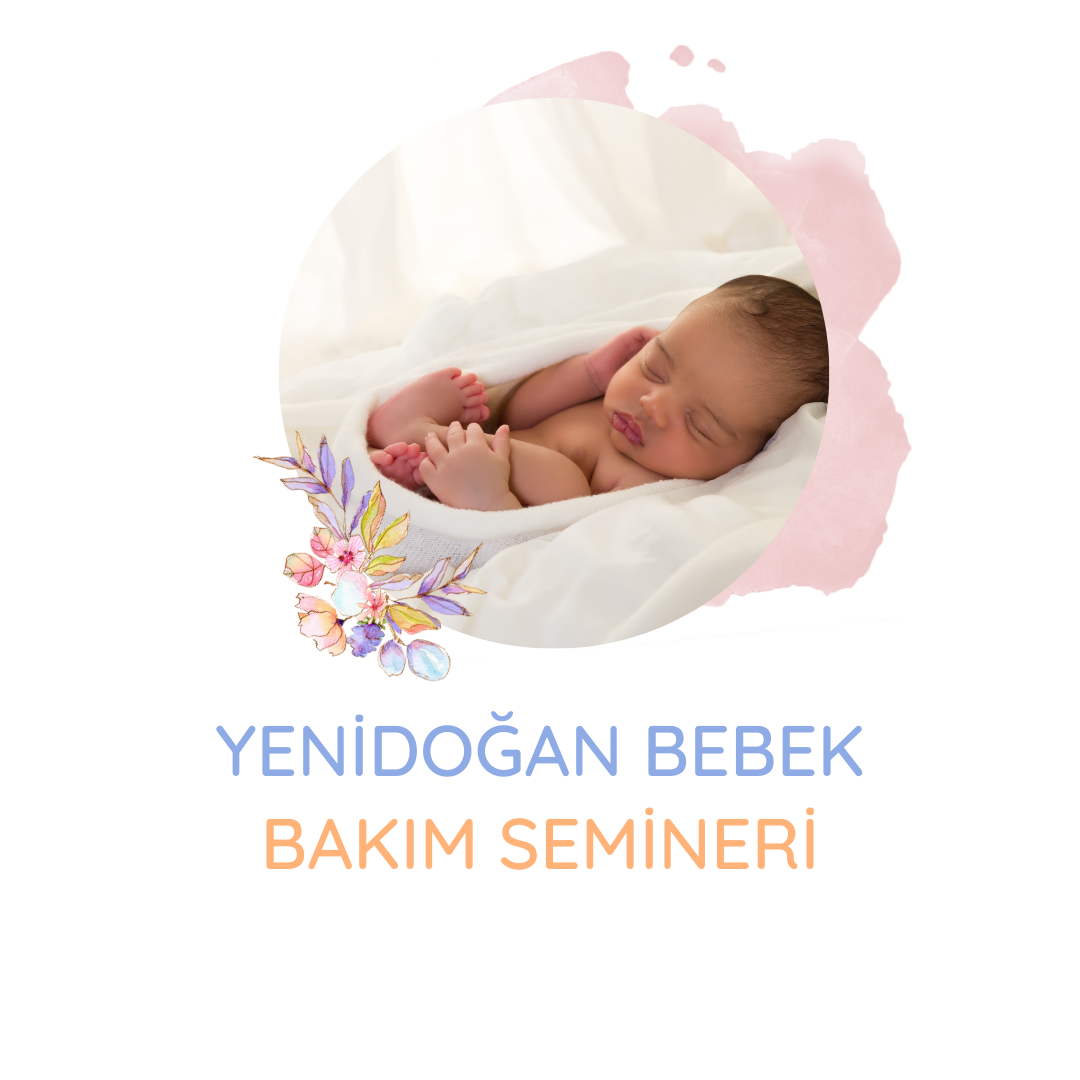 Yeni Doğan Bebek Bakım Semineri